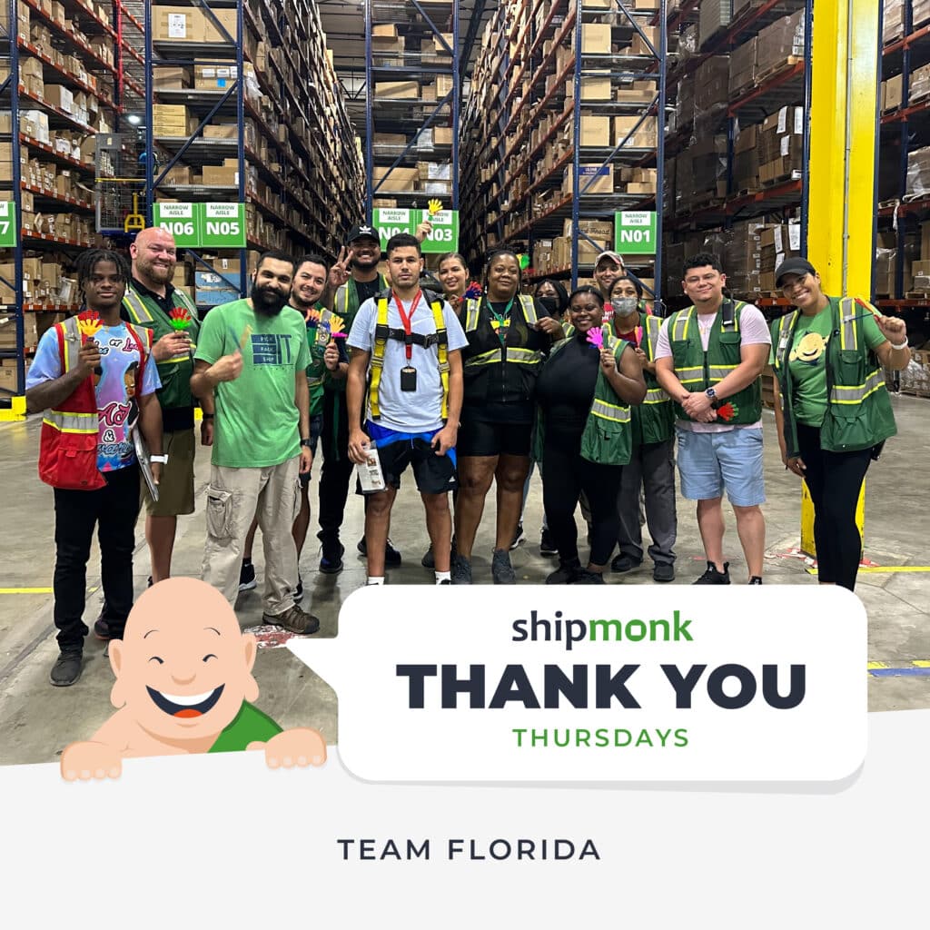Well, hey there, friends! Imagine this: A delightful gathering of a dynamic and diverse team of hardworking folks standing proudly in a bustling warehouse aisle. Picture them all donned in casual attire complemented perfectly by essential safety vests. They exude an infectious sense of camaraderie, surrounded by shelves filled to the brim with meticulously organized boxes. Its nothing short of inspiring! Now, you might notice a warm banner at the bottom of this heartwarming scene that reads: ShipMonk THANK YOU THURSDAYS TEAM FLORIDA. This heartfelt message is a nod to their unwavering dedication and excellence in mastering the art and science of third-party logistics. At ShipMonk.com, we celebrate teamwork that turns challenges into smooth sailing. If youre lucky enough to be part of this team—or simply cheering from the sidelines—remember theres always room for gratitude and grace as we ship out dreams every day!. via ShipMonk.com